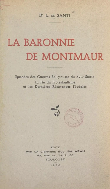 La baronnie de Montmaur - Louis de Santi - FeniXX réédition numérique