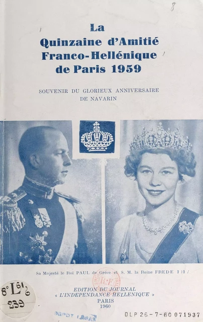 La Quinzaine d'amitié franco-hellénique de Paris 1959 -  Quinzaine d'Amitié Franco-Hellénique - FeniXX réédition numérique