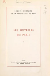 Les ouvriers de Paris (1). L'organisation, 1848-1851