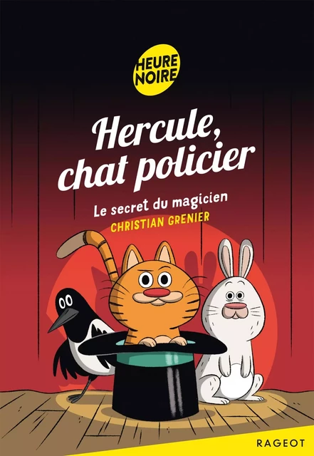 Hercule, chat policier - Le secret du magicien - Christian Grenier - Rageot Editeur