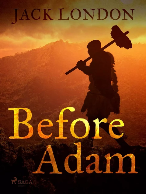 Before Adam - Jack London - Saga Egmont International