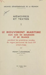 Le mouvement maritime, aux îles de Bourbon et de France, pendant les premières années du règne personnel de Louis XV (1727-1735)