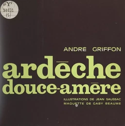 Ardèche douce-amère