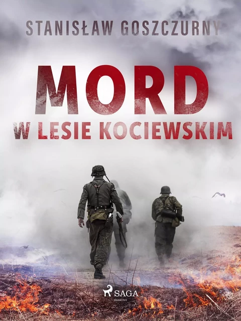 Mord w lesie kociewskim - Stanisław Goszczurny - Saga Egmont International