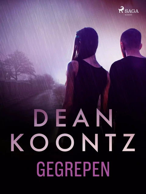 Gegrepen - Dean Koontz - Saga Egmont International