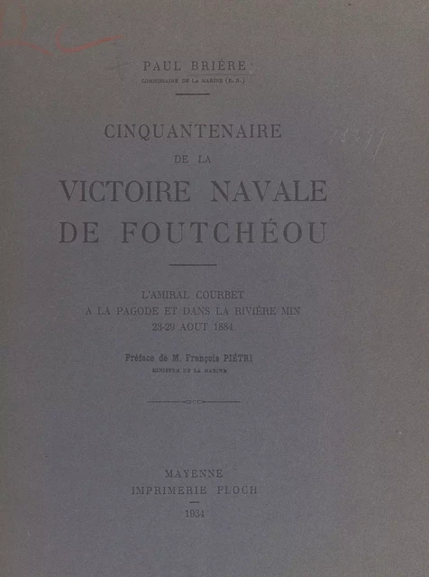 Cinquantenaire de la victoire navale de Foutchéou - Paul Brière - FeniXX réédition numérique