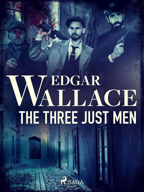 The Three Just Men - Edgar Wallace - Saga Egmont International