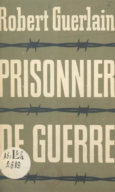 Prisonnier de guerre - Robert Guerlain - FeniXX réédition numérique