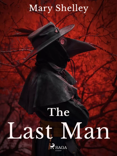 The Last Man - Mary Shelley - Saga Egmont International