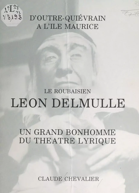 Le Roubaisien Léon Delmulle - Claude Chevalier - FeniXX réédition numérique