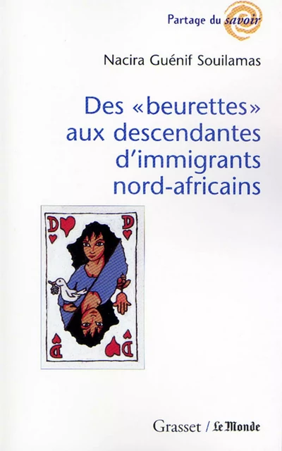 Des «beurettes» aux descendantes d'immigrants nord-africains - Nacira Guénif Souilamas - Grasset