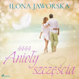 4444 Anioły szczęścia