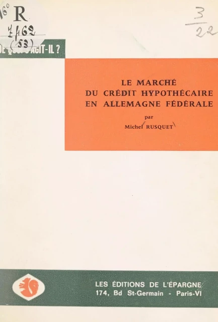 Le marché du crédit hypothécaire en Allemagne fédérale - Michel Rusquet - FeniXX réédition numérique