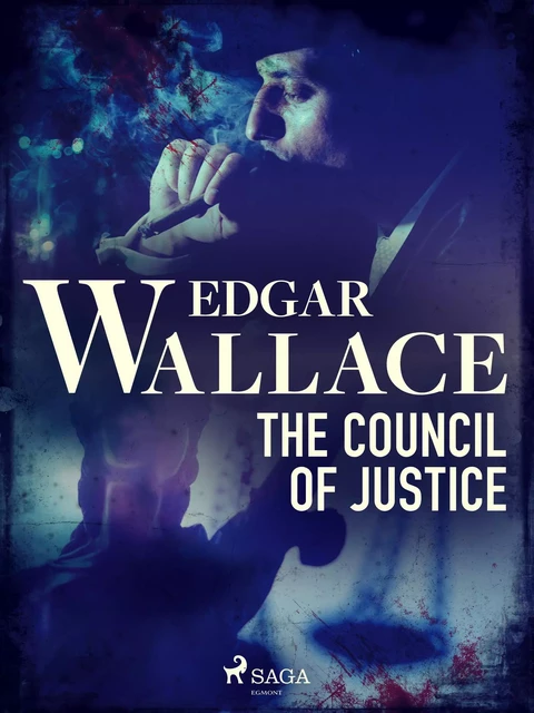 The Council of Justice - Edgar Wallace - Saga Egmont International