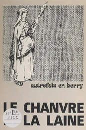 Le chanvre et la laine