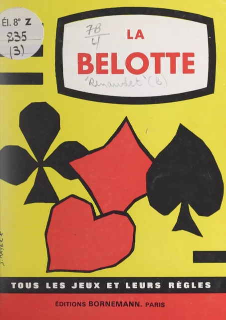 La belotte - Pierre Manaut, Benjamin Renaudet - FeniXX réédition numérique