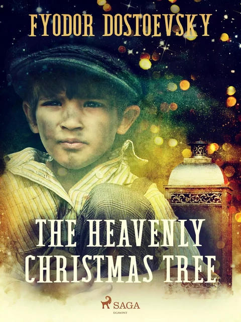 The Heavenly Christmas Tree - Fyodor Dostoevsky - Saga Egmont International