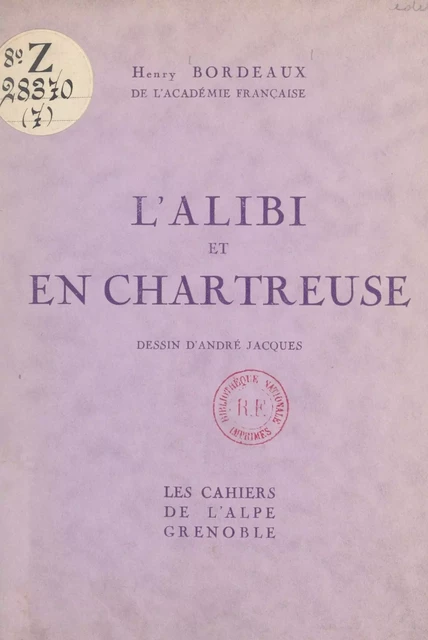 L'alibi ; En Chartreuse - Henry Bordeaux - FeniXX réédition numérique