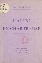 L'alibi ; En Chartreuse