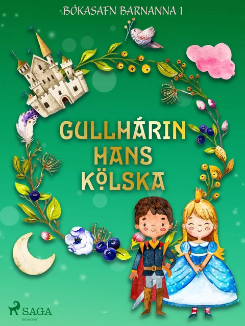 Gullhárin hans kölska -  Óþekktur - Saga Egmont International