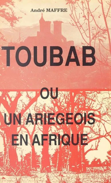 Toubab - André Maffre - FeniXX réédition numérique