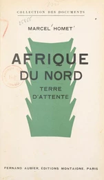 Afrique du Nord : terre d'attente