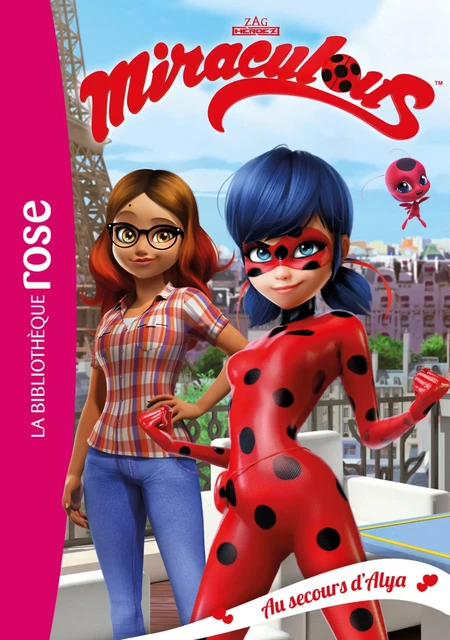 Miraculous 03 - Au secours d'Alya ! -  Zagtoon,  Method Animation - Hachette Jeunesse