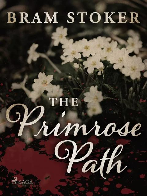 The Primrose Path - Bram Stoker - Saga Egmont International