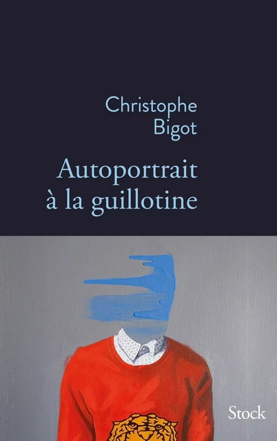 Autoportrait à la guillotine - Christophe Bigot - Stock