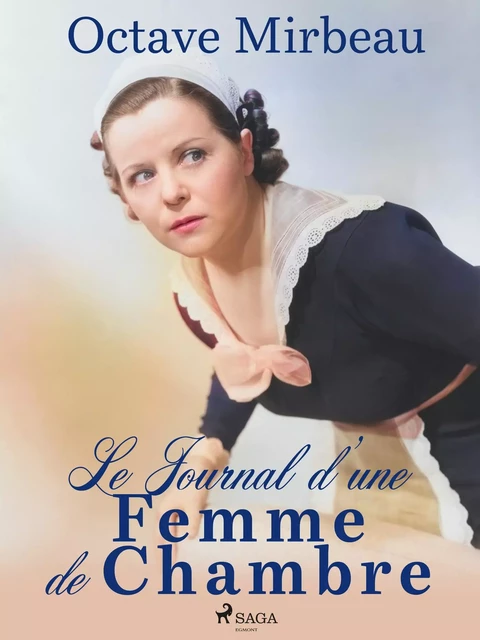 Le Journal d'une Femme de Chambre - Octave Mirbeau - Saga Egmont French