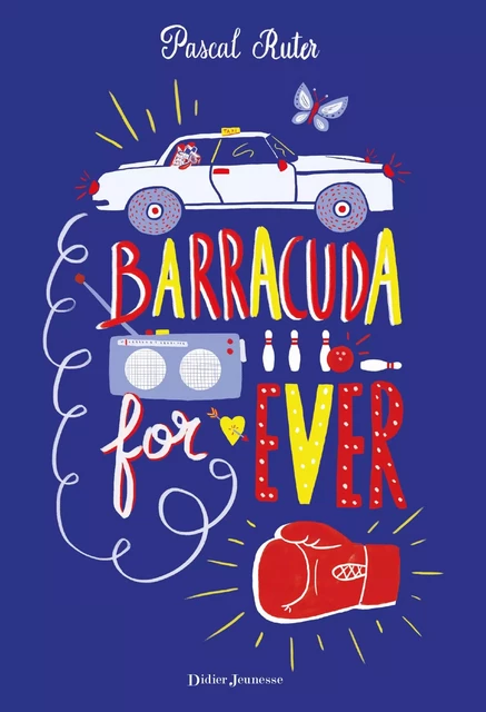 Barracuda For Ever - Pascal Ruter - Didier Jeunesse