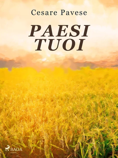 Paesi tuoi - Cesare Pavese - Saga Egmont International