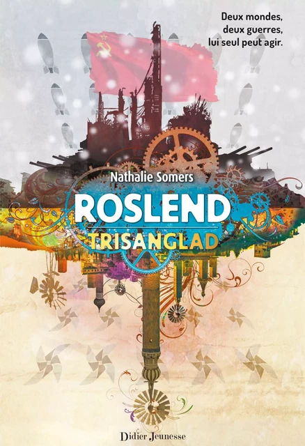 Roslend - Trisanglad (tome 2) - Nathalie Somers - Didier Jeunesse