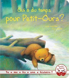 Tu me lis une histoire ? - Qui a du temps pour petit ours ?