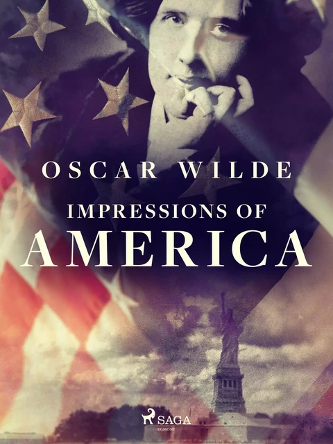 Impressions of America - Oscar Wilde - Saga Egmont International