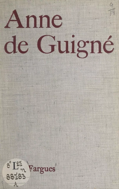 Anne de Guigné - Marie Fargues - FeniXX réédition numérique