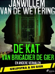 De kat van brigadier De Gier en andere verhalen