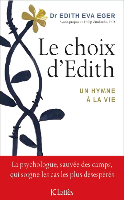 Le choix d'Edith - Dr Edith Eger - JC Lattès