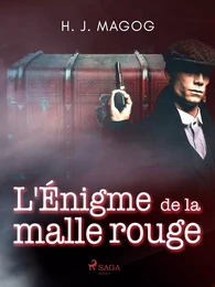 L'Énigme de la malle rouge