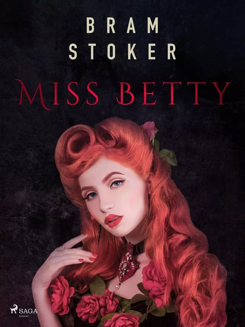 Miss Betty - Bram Stoker - Saga Egmont International