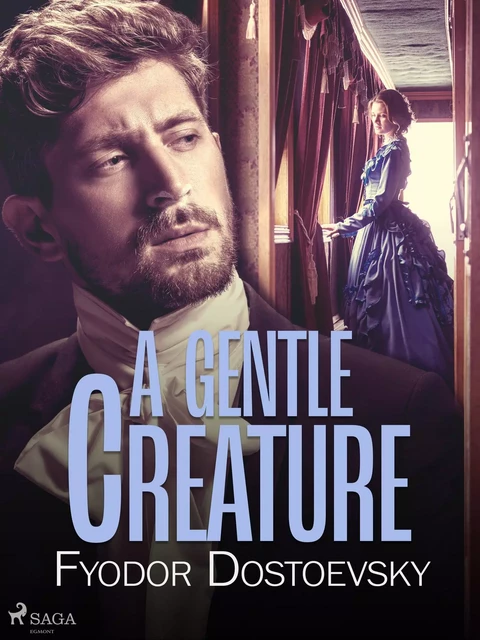 A Gentle Creature - Fyodor Dostoevsky - Saga Egmont International