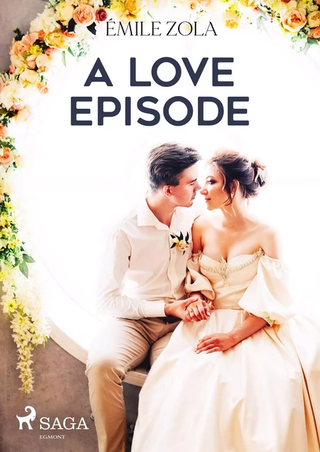 A Love Episode - Emile Zola - Saga Egmont International