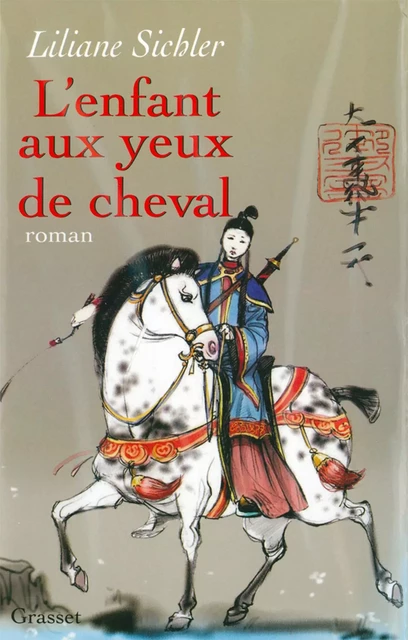 L'enfant aux yeux de cheval - Liliane Sichler - Grasset