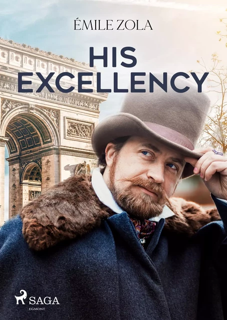 His Excellency - Emile Zola - Saga Egmont International