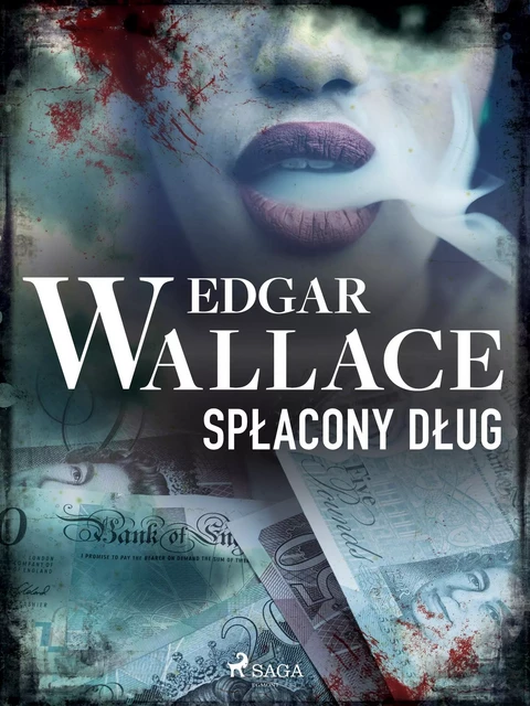 Spłacony dług - Edgar Wallace - Saga Egmont International