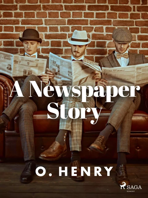 A Newspaper Story - O. Henry - Saga Egmont International