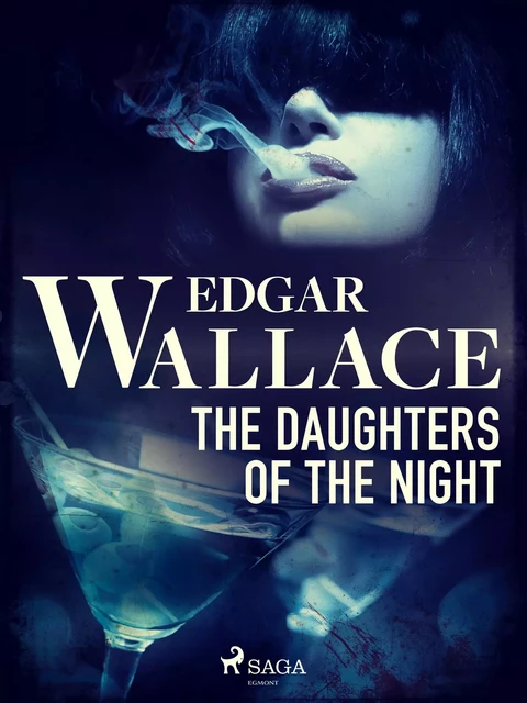 The Daughters of the Night - Edgar Wallace - Saga Egmont International