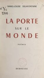 La porte sur le monde