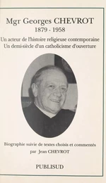 Mgr Georges Chevrot (1879-1958)