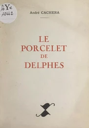 Le porcelet de Delphes